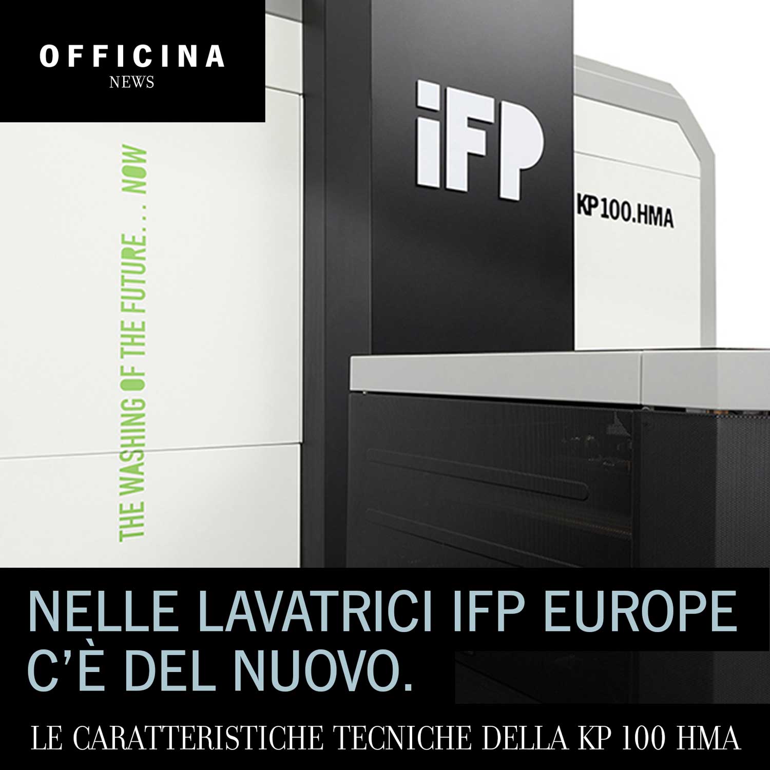Nelle lavatrici IFP Europe c’è del nuovo.